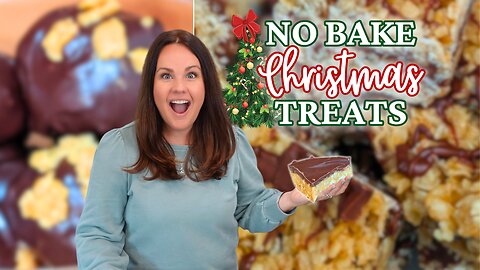 NO BAKE Quick & EASY Christmas TREATS | Stress free HOLIDAY treats