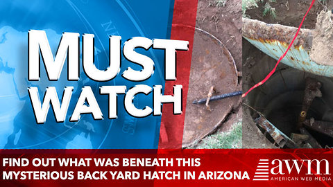 Find Out What Was Beneath This Mysterious Back Yard Hatch In Arizona