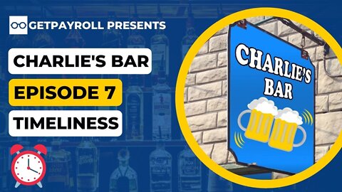 Charlie's Bar - Episode 7 "Timely Beer & Timely Cheer"