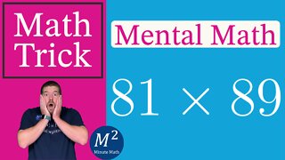 How To Multiply 81x89 in Your Head! Minute Math Tricks - Part 84 #shorts