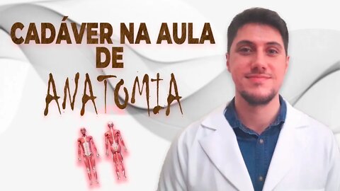 SAIBA SE VOCÊ VAI ENCONTRAR CADÁVERES DE VERDADE NA AULA DE ANATOMIA