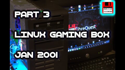 Part 3 of Linux gaming build from January 2001