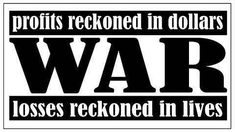 The Cost of War | Loses Reckoned In Lives & Profits Reckoned In Dollars