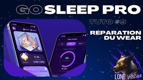 GO SLEEP 🌙 NEW MAJ LE WEAR EST REPARABLE ! #9