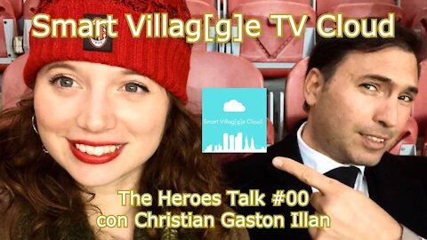 The Heroes' Talks #00: Christian Gaston Illan di Smart Villag[g]e Cloud