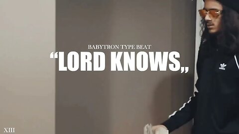 [NEW] BabyTron Type Beat "Lord Knows" (ft. Babyface Ray) | Flint Sample Type Beat | @xiiibeats