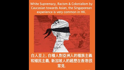 White Supremacy, Racism & Colonialism by Caucasian towards Asian