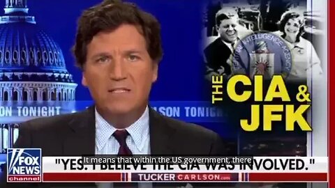 Tucker Carlson CIA & JFK Assassination