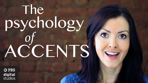 Watch This Video And Discover The Psychology Behind The Accents
