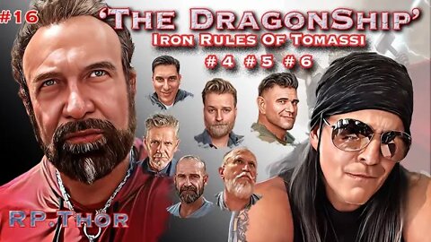 'The DragonShip' with RP Thor #16 " Iron Rules of Tomassi" #4 #5 #6.