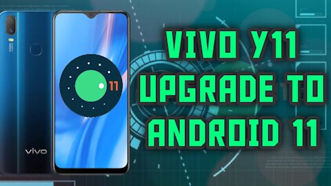 Vivo Y11 - Android 11 - Upgrade Update