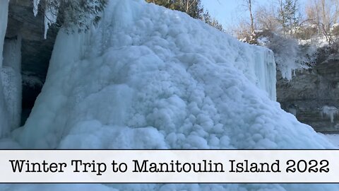 Winter Trip to Manitoulin Island 2022