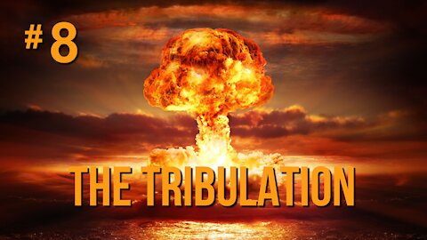 The Tribulation (pt 2)