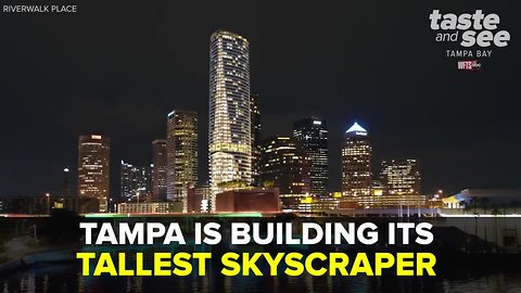 ‘Riverwalk Place’ to be the tallest tower in Tampa’s skyline | Taste and See Tampa Bay