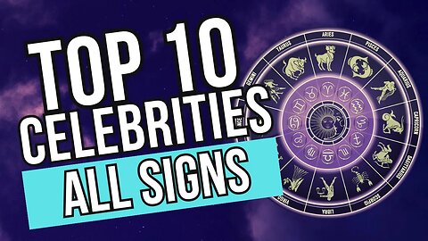 Astrology Meets Hollywood: Top 10 Celebrities for Every Zodiac Sign! #astrology #zodiac #top10