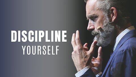 DISCIPLINE YOURSELF Best Motivational Speeches by Jordan Peterson
