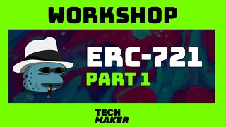 Techmaker Workshop | Setting up a Basic ERC-721 NFT Contract in Solidity