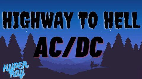 AC/DC - Highway to Hell (lyrics)