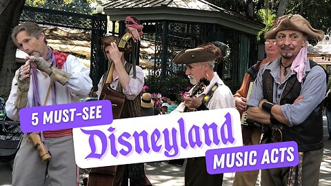 Five Must-See Music Acts in Disneyland | Disneyland Resort Music | MagicalDnA