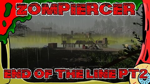 Zompiercer - End of the Line Part 2