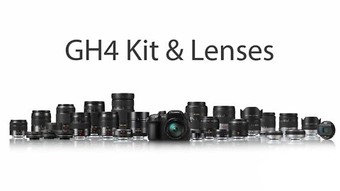 Ultimate GH4 kit and Lenses for Video