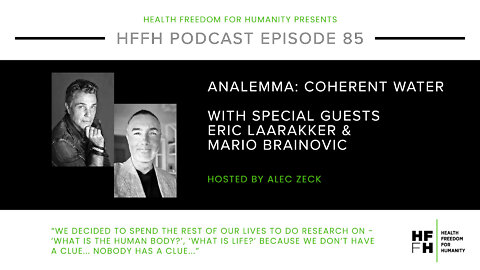 HFfH Podcast - Analemma: Coherent Water