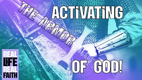 Activating The Armor of God