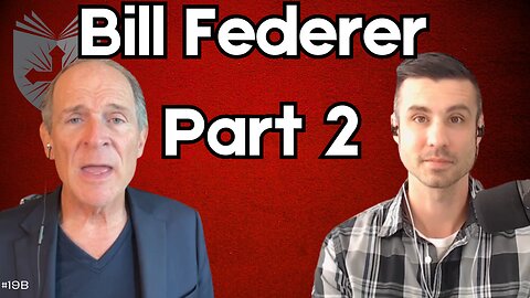 Bill Federer Part 2 | Sins of Omission | Anatomy of the Church and State #19B