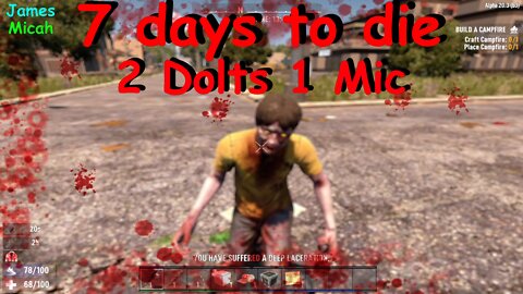 7 day to die : Feral from the start and a rough first job!