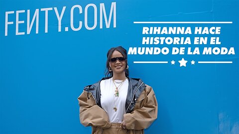 3 cosas que tienes que saber sobre la línea de ropa de lujo de Rihanna