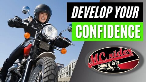 How to build confidence on a motorcycle - One simple tip makes all the difference.