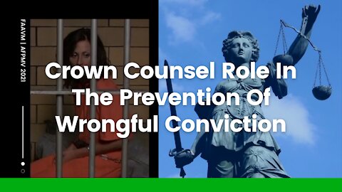 Crown Counsel Role In The Prevention Of Wrongful Conviction