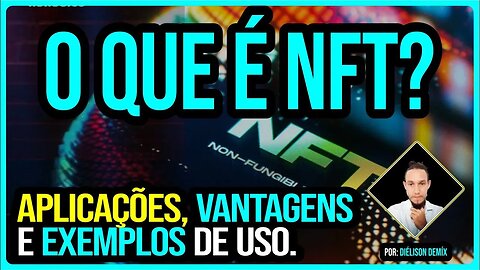 O que é NFT? Veja como a nova tecnologia de NFTs está revolucionando a propriedade digital em 2023!