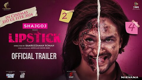 Official Trailer | Lipstick | Ador Azad | Puja Cherry | Selim | Misha | Kamruzzaman Roman | Eid 2024