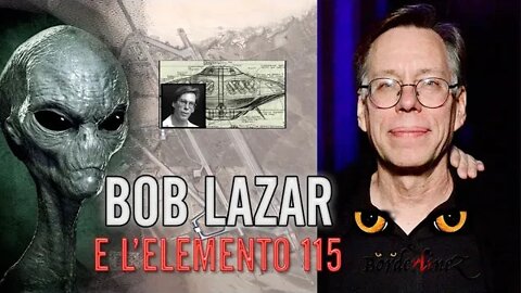 Bob Lazar, gli alieni e la bizzarra storia dell'elemento 115 - BorderlineZ