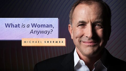 What is a Woman, Anyway?