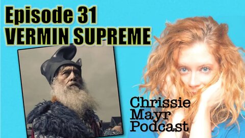 CMP 031 - Vermin Supreme - CHAZ/CHOP, Police Reform, Libertarian Party, Jo Jorgensen, Anarchy, etc.!