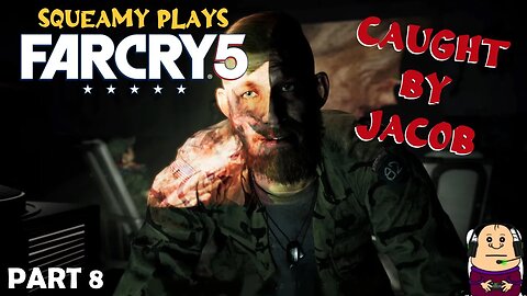 Surviving Far Cry 5 with Squeamy: A Rollercoaster Ride - Part 8