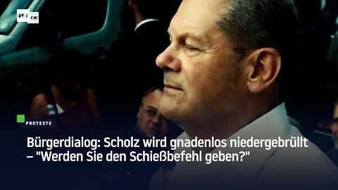Bürgerdialog: Scholz wird gnadenlos niedergebrüllt – "Werden Sie den Schießbefehl geben?"