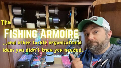 The Fishing Armoire...and other tackle organization ideas you didn't know you needed - Tips & Hacks