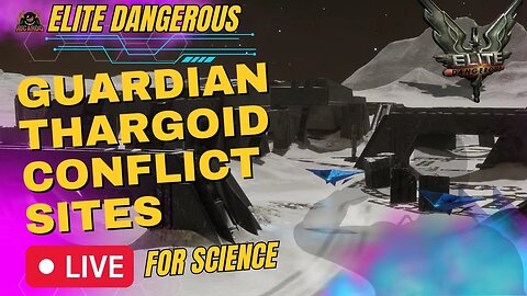[PARTNER] New Thargoid / Guardian Conflict sites FOR SCIENCE // Elite Dangerous Odyssey [DROPS]