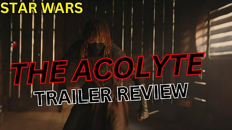 The Acolyte Trailer Review