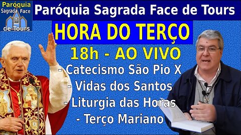 AO VIVO - HORA DO TERÇO- Liturgia das Horas - Vésperas