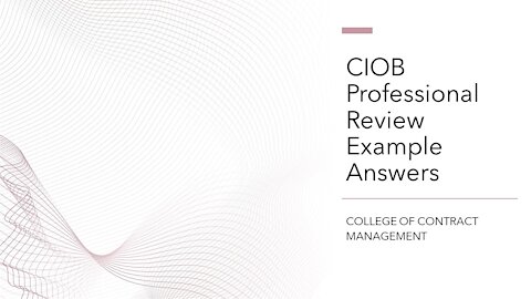 CIOB Professional Review Example Answers | CCM