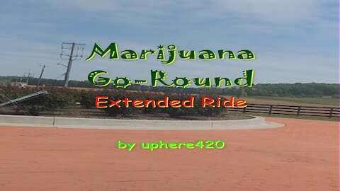 Marijuana-Go-Round by uphere420