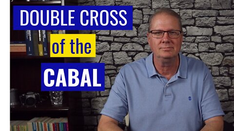 Double Cross of the Cabal