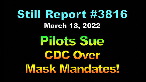 Pilots Sue CDC Over Mask Mandates!, 3816