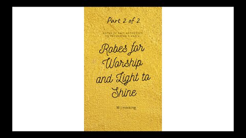 Robes for Worship and Light to Shine part 2