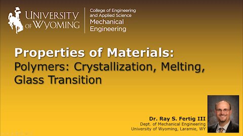 Polymers - Crystallization, Melting, and Glass Transition