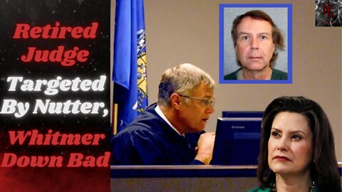 Wisconsin Judge Shot By Lunatic With a "Hit List," Michigan Governor Gretchen Whitmer Most Affected
